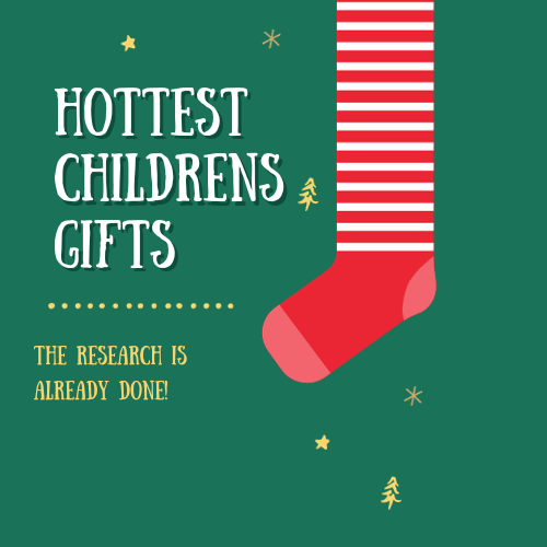 hottest childrens gifts
