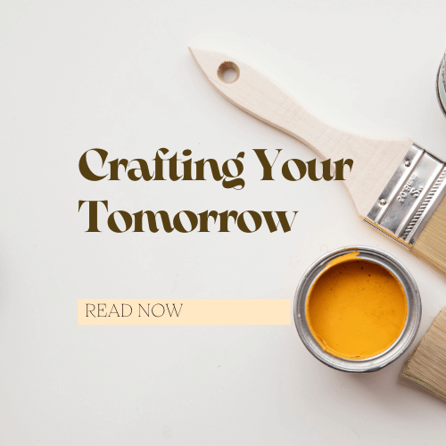Crafting Your Tomorrow: DIY Projects for a Fresh Start 1 crafting your tomorrow with paint