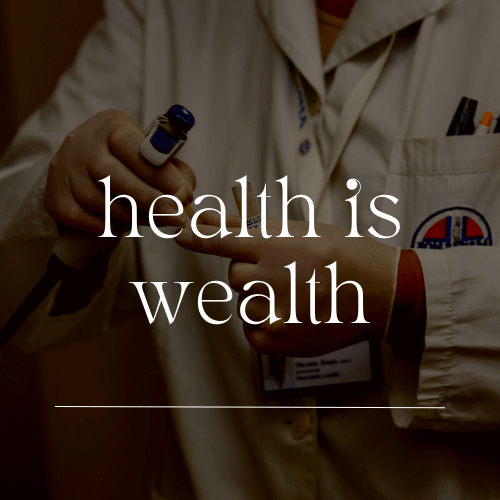 health is wealth
